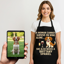 Load image into Gallery viewer, Personalized “A Woman Cannot Survive on Wine…” Brittany Spaniel Apron-Personalized Dog Gifts-Accessories,Apron,Brittany Spaniel,Dog Mom Gifts,Personalize Artwork-1