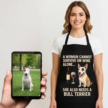 Load image into Gallery viewer, Personalized “A Woman Cannot Survive on Wine…” Bull Terrier Apron-Personalized Dog Gifts-Accessories,Apron,Bull Terrier,Dog Mom Gifts,Personalize Artwork-1