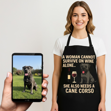 Load image into Gallery viewer, Personalized “A Woman Cannot Survive on Wine…” Cane Corso Apron-Personalized Dog Gifts-Accessories,Apron,Cane Corso,Dog Mom Gifts,Personalize Artwork-1