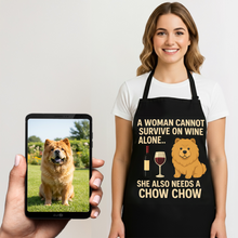 Load image into Gallery viewer, Personalized “A Woman Cannot Survive on Wine…” Chow Chow Apron-Personalized Dog Gifts-Accessories,Apron,Chow Chow,Dog Mom Gifts,Personalize Artwork-1