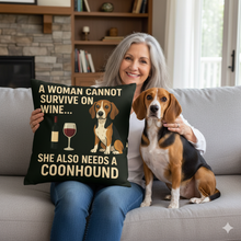 Load image into Gallery viewer, Personalized “A Woman Cannot Survive on Wine…” Coonhound Pillowcase-Home Decor-Coonhound,Dog Mom Gifts,Home Decor,Personalize Artwork,Pillows-1