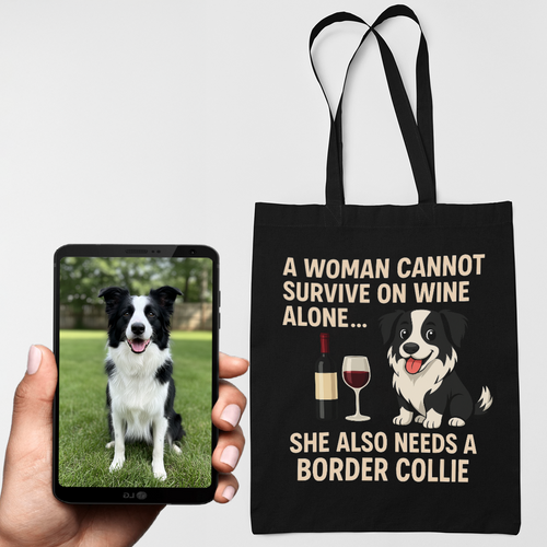 Personalized “A Woman Cannot Survive on Wine…” Custom Border Collie Tote Bags-Accessories-Accessories,Bags,Dog Mom Gifts,Personalize Artwork-1