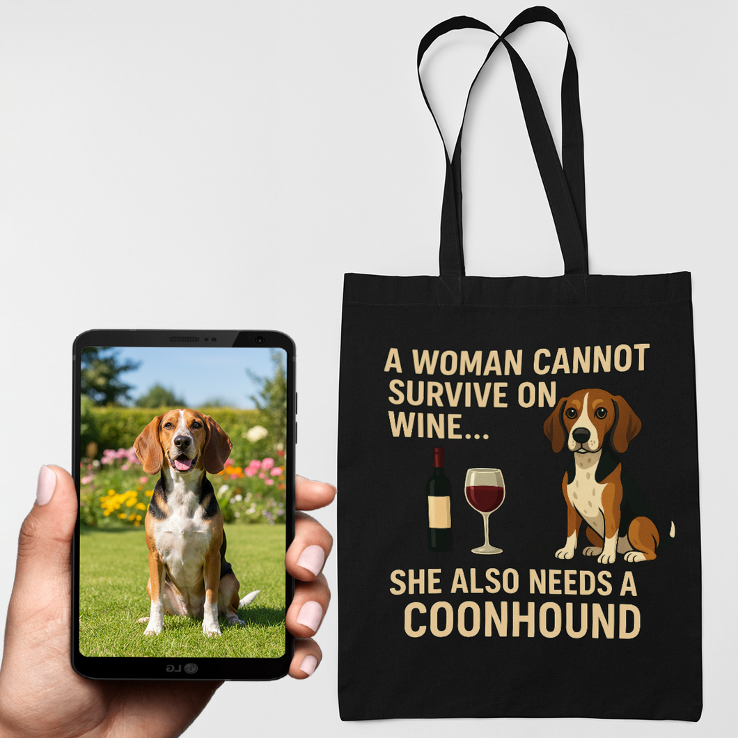 Personalized “A Woman Cannot Survive on Wine…” Custom Coonhound Tote Bags-Accessories-Accessories,Bags,Coonhound,Dog Mom Gifts,Personalize Artwork-1