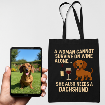 Personalized A Woman Cannot Survive On Wine  Custom Dachshund Tote Bags 360x