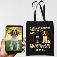 Load image into Gallery viewer, Personalized “A Woman Cannot Survive on Wine…” Custom English Springer Spaniel Tote Bags-Accessories-Accessories,Bags,Dog Mom Gifts,English Springer Spaniel,Personalize Artwork-1