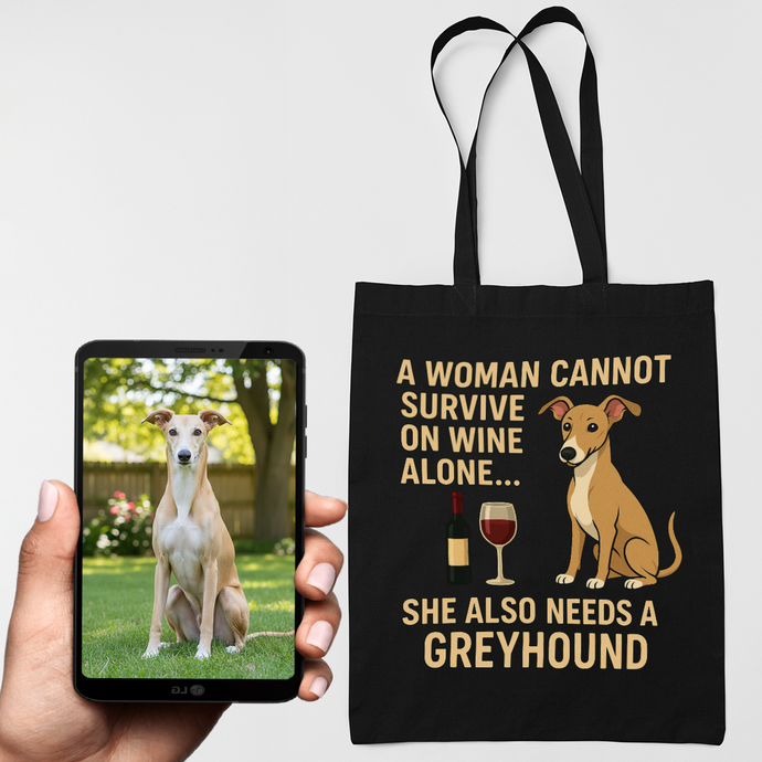 Personalized “A Woman Cannot Survive on Wine…” Custom Greyhound Tote Bags-Accessories-Accessories,Bags,Dog Mom Gifts,Greyhound,Personalize Artwork-1