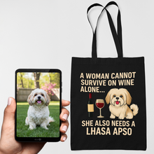 Load image into Gallery viewer, Personalized “A Woman Cannot Survive on Wine…” Custom Lhasa Apso Tote Bags-Accessories-Accessories,Bags,Dog Mom Gifts,Lhasa Apso,Personalize Artwork-1