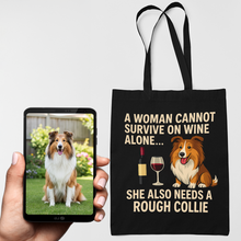 Load image into Gallery viewer, Personalized “A Woman Cannot Survive on Wine…” Custom Rough Collie Tote Bags-Accessories-Accessories,Bags,Dog Mom Gifts,Personalize Artwork,Rough Collie-1