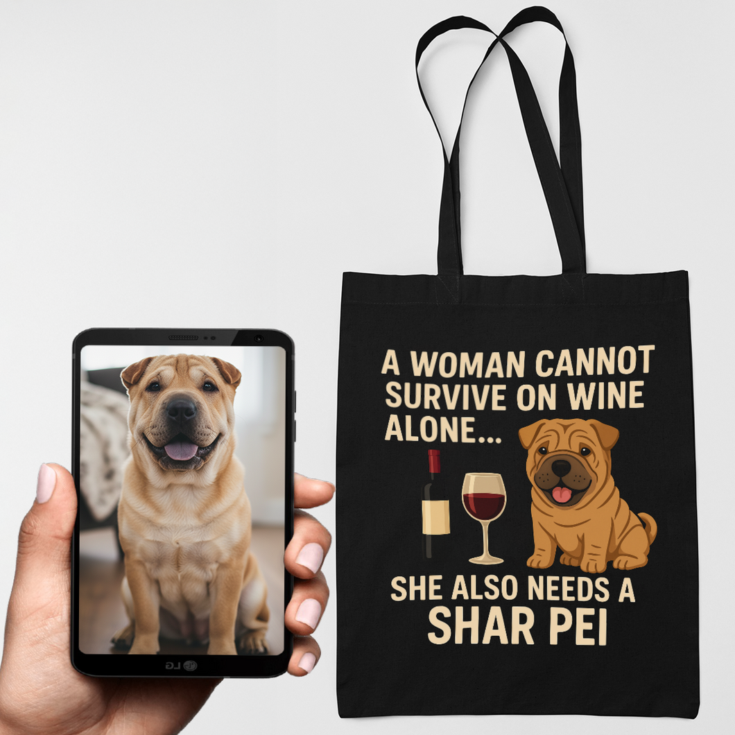 Personalized “A Woman Cannot Survive on Wine…” Custom Shar Pei Tote Bags-Accessories-Accessories,Bags,Dog Mom Gifts,Personalize Artwork,Shar Pei-1