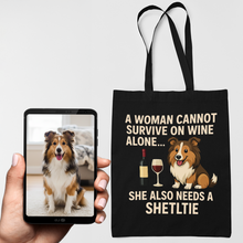 Load image into Gallery viewer, Personalized “A Woman Cannot Survive on Wine…” Custom Sheltie Tote Bags-Accessories-Accessories,Bags,Dog Mom Gifts,Personalize Artwork,Shetland Sheepdog-1