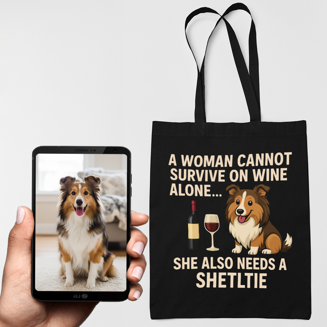 Personalized “A Woman Cannot Survive on Wine…” Custom Sheltie Tote Bags-Accessories-Accessories,Bags,Dog Mom Gifts,Personalize Artwork,Shetland Sheepdog-1