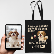Load image into Gallery viewer, Personalized “A Woman Cannot Survive on Wine…” Custom Shih Tzu Tote Bags-Accessories-Accessories,Bags,Dog Mom Gifts,Personalize Artwork,Shih Tzu-1