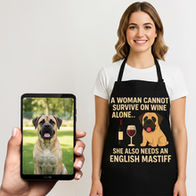 Load image into Gallery viewer, Personalized “A Woman Cannot Survive on Wine…” English Mastiff Apron-Personalized Dog Gifts-Accessories,Apron,Dog Mom Gifts,English Mastiff,Personalize Artwork-1