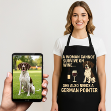 Load image into Gallery viewer, Personalized “A Woman Cannot Survive on Wine…” German Pointer Apron-Personalized Dog Gifts-Accessories,Apron,Dog Mom Gifts,German Pointer,Personalize Artwork-1
