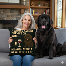 Load image into Gallery viewer, Personalized “A Woman Cannot Survive on Wine…” Newfoundland Pillowcase-Home Decor-Dog Mom Gifts,Home Decor,Newfoundland,Personalize Artwork,Pillows-1