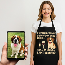 Load image into Gallery viewer, Personalized “A Woman Cannot Survive on Wine…” Saint Bernard Apron-Personalized Dog Gifts-Accessories,Apron,Dog Mom Gifts,Personalize Artwork,Saint Bernard-1