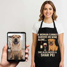 Load image into Gallery viewer, Personalized “A Woman Cannot Survive on Wine…” Shar Pei Apron-Personalized Dog Gifts-Accessories,Apron,Dog Mom Gifts,Personalize Artwork,Shar Pei-1