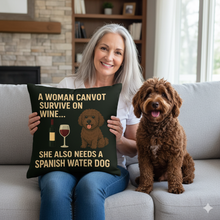Load image into Gallery viewer, Personalized “A Woman Cannot Survive on Wine…” Spanish Water Dog Pillowcase-Home Decor-Dog Mom Gifts,Home Decor,Personalize Artwork,Pillows,Spanish Water Dog-1