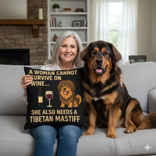 Load image into Gallery viewer, Personalized “A Woman Cannot Survive on Wine…” Tibetan Mastiff Pillowcase-Home Decor-Dog Mom Gifts,Home Decor,Personalize Artwork,Pillows,Tibetan Mastiff-1