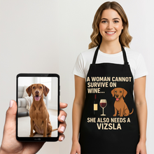 Load image into Gallery viewer, Personalized “A Woman Cannot Survive on Wine…” Vizsla Apron-Personalized Dog Gifts-Accessories,Apron,Dog Mom Gifts,Personalize Artwork,Vizsla-1