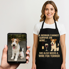 Load image into Gallery viewer, Personalized “A Woman Cannot Survive on Wine…” Wire Fox Terrier Apron-Personalized Dog Gifts-Accessories,Apron,Dog Mom Gifts,Personalize Artwork,Wire Fox Terrier-1