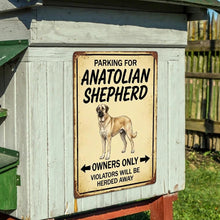 Load image into Gallery viewer, Personalized Anatolian Shepherd Sign - Funny Parking Sign - Match Your Dog’s Coat Color-Sign Board-Anatolian Shepherd,Car Accessories,Sign Board-6