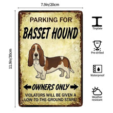 Load image into Gallery viewer, Personalized Basset Hound Sign - Funny Parking Sign - Match Your Dog’s Coat Color-Sign Board-Basset Hound,Car Accessories,Sign Board-4