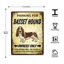 Load image into Gallery viewer, Personalized Basset Hound Sign - Funny Parking Sign - Match Your Dog’s Coat Color-Sign Board-Basset Hound,Car Accessories,Sign Board-5