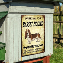 Load image into Gallery viewer, Personalized Basset Hound Sign - Funny Parking Sign - Match Your Dog’s Coat Color-Sign Board-Basset Hound,Car Accessories,Sign Board-6