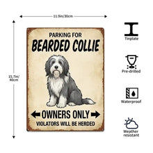 Load image into Gallery viewer, Personalized Bearded Collie Sign - Funny Parking Sign - Match Your Dog’s Coat Color-Sign Board-Bearded Collie,Car Accessories,Sign Board-5