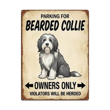Load image into Gallery viewer, Personalized Bearded Collie Sign - Funny Parking Sign - Match Your Dog’s Coat Color-Sign Board-Bearded Collie,Car Accessories,Sign Board-Large-7