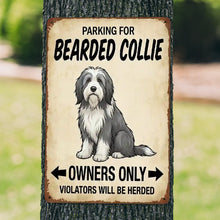 Load image into Gallery viewer, Personalized Bearded Collie Sign - Funny Parking Sign - Match Your Dog’s Coat Color-Sign Board-Bearded Collie,Car Accessories,Sign Board-1