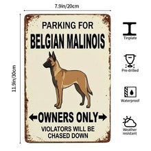 Load image into Gallery viewer, Personalized Belgian Malinois Sign - Funny Parking Sign - Match Your Dog’s Coat Color-Sign Board-Belgian Malinois,Car Accessories,Sign Board-4