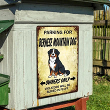 Load image into Gallery viewer, Personalized Bernese Mountain Dog Sign - Funny Parking Sign - Match Your Dog’s Coat Color-Sign Board-Bernese Mountain Dog,Car Accessories,Sign Board-6