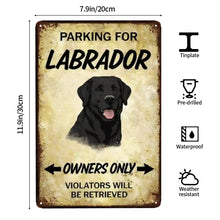 Load image into Gallery viewer, Personalized Black Labrador Sign - Funny Parking Sign - Match Your Dog’s Coat Color-Sign Board-Black Labrador,Car Accessories,Sign Board-4