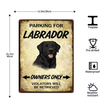 Load image into Gallery viewer, Personalized Black Labrador Sign - Funny Parking Sign - Match Your Dog’s Coat Color-Sign Board-Black Labrador,Car Accessories,Sign Board-5