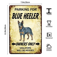 Load image into Gallery viewer, Personalized Blue Heeler Sign - Funny Parking Sign - Match Your Dog’s Coat Color-Sign Board-Blue Heeler,Car Accessories,Sign Board-3