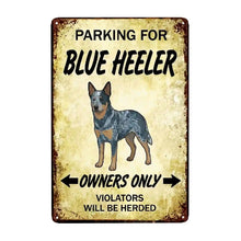 Load image into Gallery viewer, Personalized Blue Heeler Sign - Funny Parking Sign - Match Your Dog’s Coat Color-Sign Board-Blue Heeler,Car Accessories,Sign Board-Small-8"x12"-1