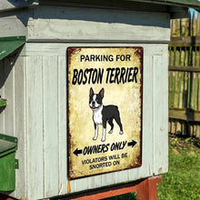 Load image into Gallery viewer, Personalized Boston Terrier Sign - Funny Parking Sign - Match Your Dog’s Coat Color-Sign Board-Boston Terrier,Car Accessories,Sign Board-6
