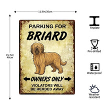 Load image into Gallery viewer, Personalized Briard Sign - Funny Parking Sign - Match Your Dog’s Coat Color-Sign Board-Briard,Car Accessories,Sign Board-5