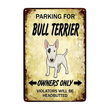 Load image into Gallery viewer, Personalized Bull Terrier Sign - Funny Parking Sign - Match Your Dog’s Coat Color-Sign Board-Bull Terrier,Car Accessories,Sign Board-Small-2