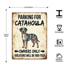 Load image into Gallery viewer, Personalized Catahoula Sign - Funny Parking Sign - Match Your Dog’s Coat Color-Sign Board-Car Accessories,Catahoula,Sign Board-5