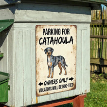 Load image into Gallery viewer, Personalized Catahoula Sign - Funny Parking Sign - Match Your Dog’s Coat Color-Sign Board-Car Accessories,Catahoula,Sign Board-6