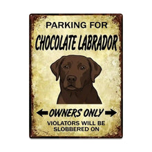 Load image into Gallery viewer, Personalized Chocolate Labrador Sign - Funny Parking Sign - Match Your Dog’s Coat Color-Sign Board-Car Accessories,Chocolate Labrador,Sign Board-Large-2