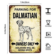 Load image into Gallery viewer, Personalized Dalmatian Sign - Funny Parking Sign - Match Your Dog’s Coat Color-Sign Board-Car Accessories,Dalmatian,Sign Board-4