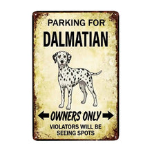 Load image into Gallery viewer, Personalized Dalmatian Sign - Funny Parking Sign - Match Your Dog’s Coat Color-Sign Board-Car Accessories,Dalmatian,Sign Board-Small-7