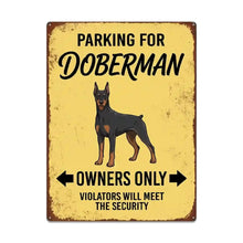 Load image into Gallery viewer, Personalized Doberman Sign - Funny Parking Sign - Match Your Dog’s Coat Color-Sign Board-Car Accessories,Doberman,Sign Board-Large-One Size-1