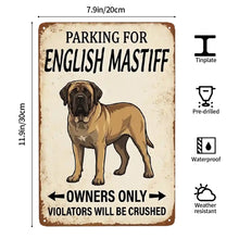 Load image into Gallery viewer, Personalized English Mastiff Sign - Funny Parking Sign - Match Your Dog’s Coat Color-Sign Board-Car Accessories,English Mastiff,Sign Board-4