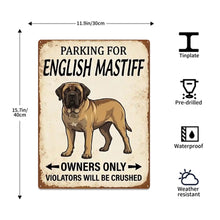 Load image into Gallery viewer, Personalized English Mastiff Sign - Funny Parking Sign - Match Your Dog’s Coat Color-Sign Board-Car Accessories,English Mastiff,Sign Board-5