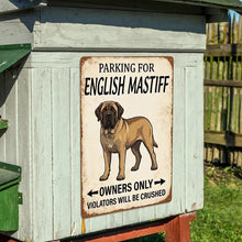 Load image into Gallery viewer, Personalized English Mastiff Sign - Funny Parking Sign - Match Your Dog’s Coat Color-Sign Board-Car Accessories,English Mastiff,Sign Board-6